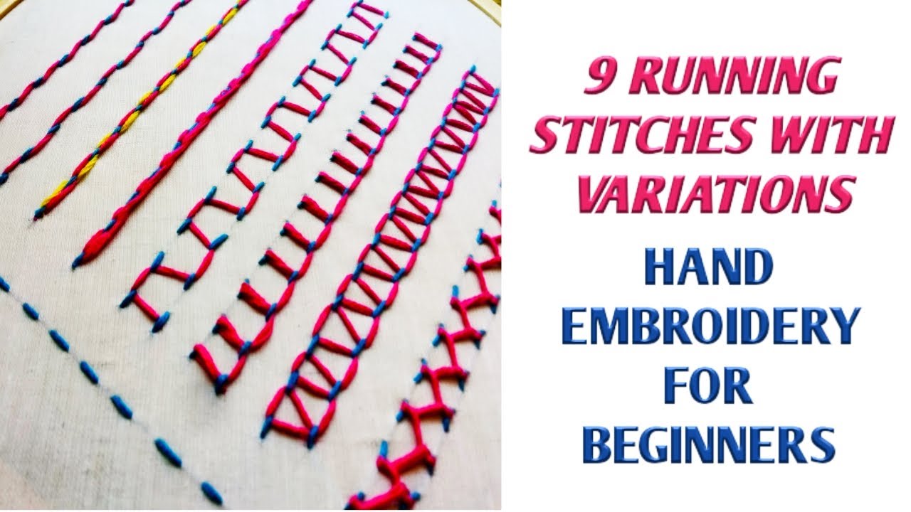 9 Types of Running Stitches with Variations / Hand Embroidery for Beginners