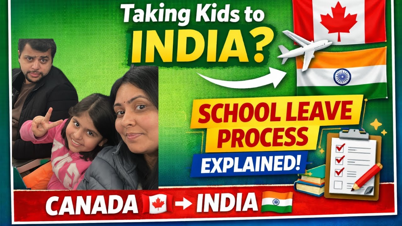 Taking Kids to India from Canada? School Leave Process Explained | Indian Family Vlog 🇨🇦🇮🇳