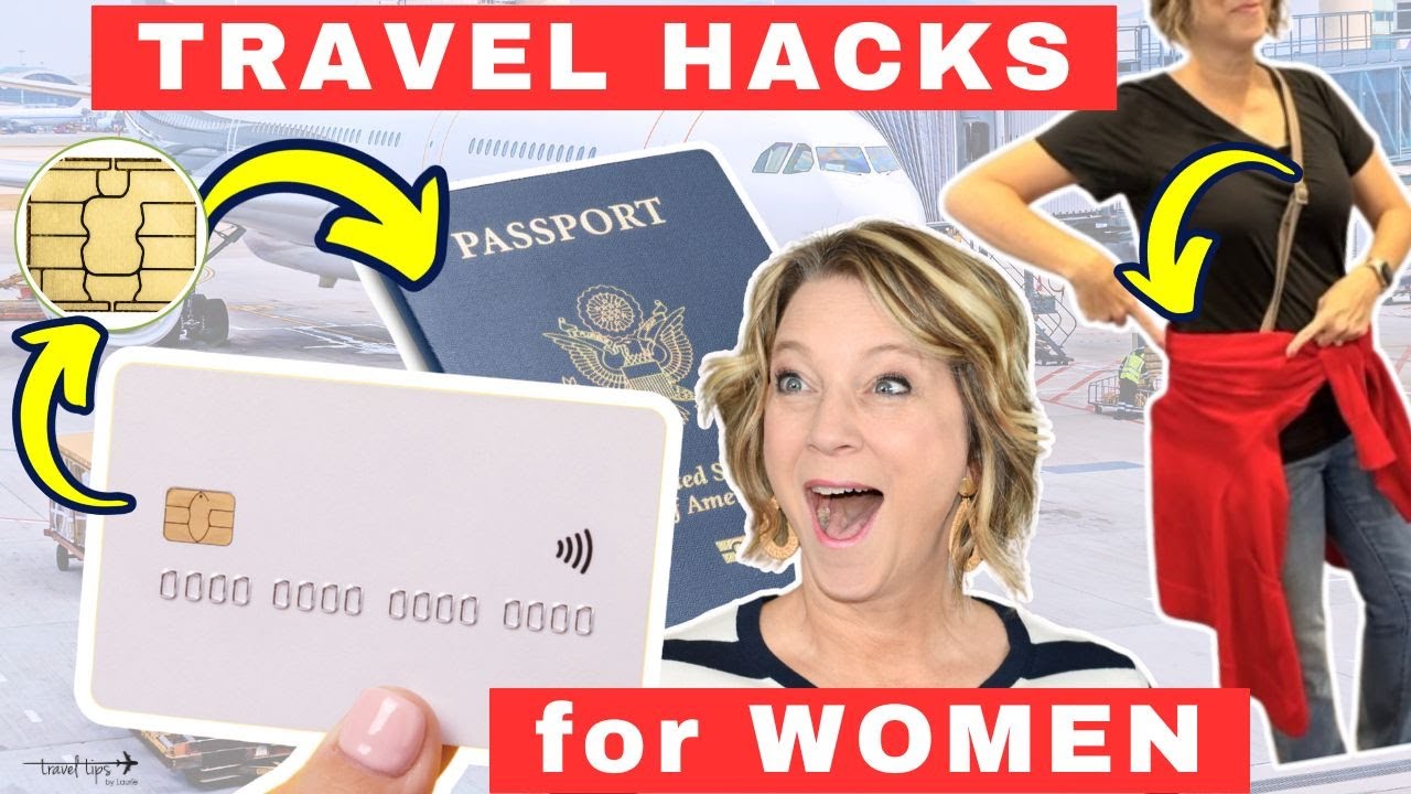 Travel Hacks for Women Tips by Laurie