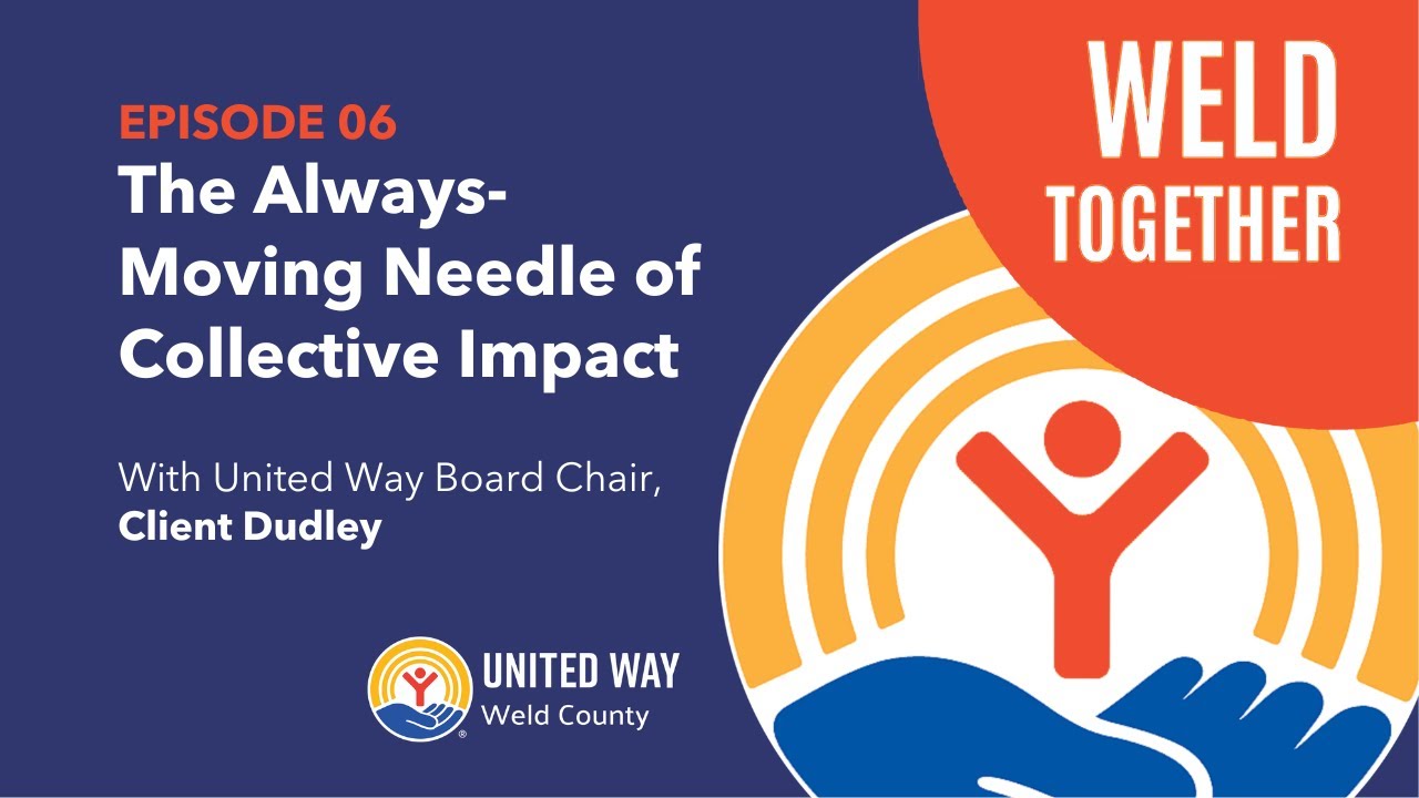 Weld Together Podcast: Episode 06 - Clint Dudley on the Always-Moving Needle of Collective Impact