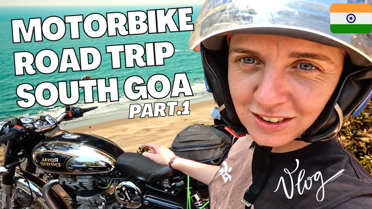 Motorbike road trip South Goa - Foreigners in India travel vlog Royal Enfield