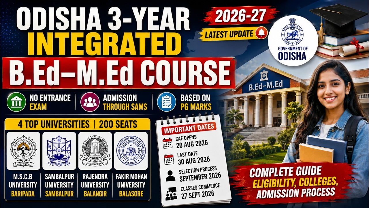 Odisha 3-Year Integrated B.Ed.-M.Ed. 2026&ndash;27 | Eligibility, Colleges, Seats & Admission Process