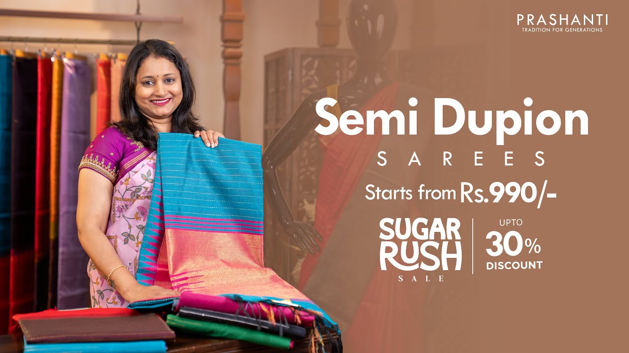 Semi Dupion Sarees from Rs.990/- | Upto 30% OFF | Prashanti