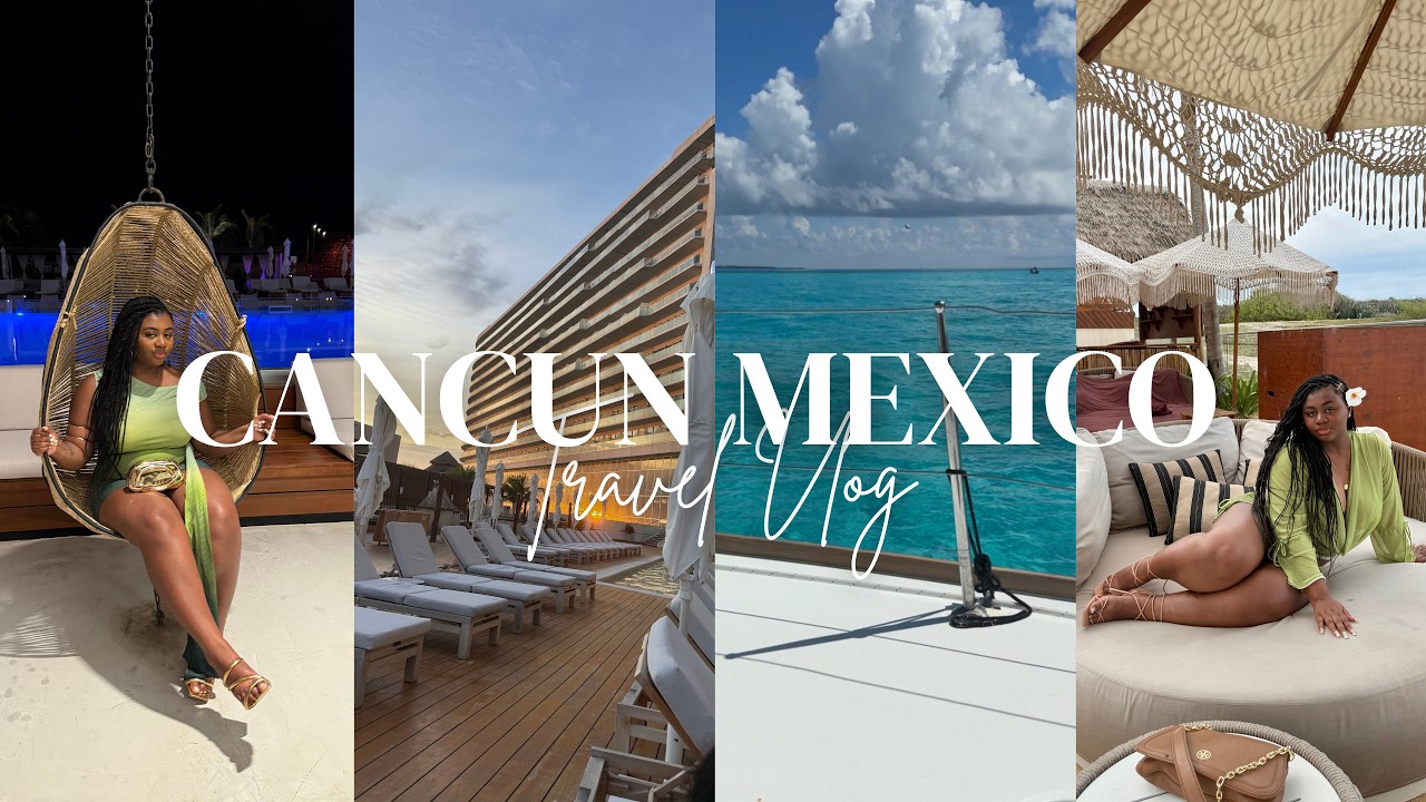 CANCUN MEXICO TRAVEL VLOG | Girls Trip, Boat Day, Beach, Dinners, and More!