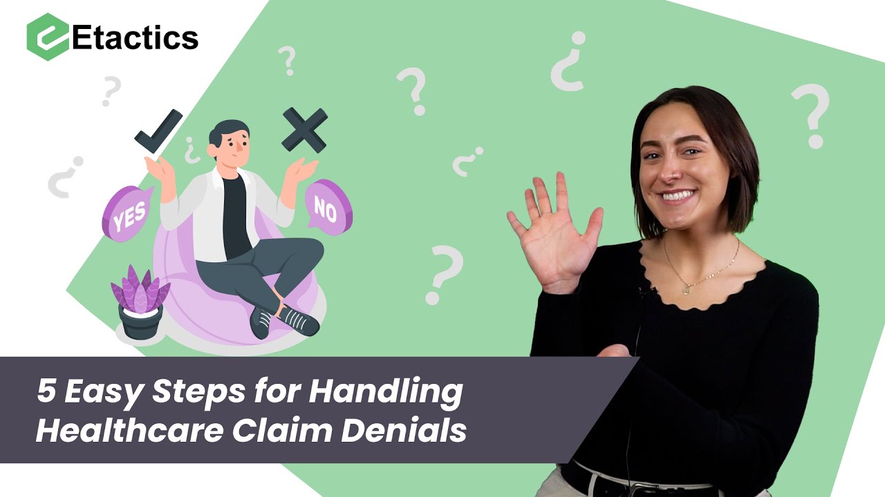 5 Easy Steps for Handling Healthcare Claim Denials