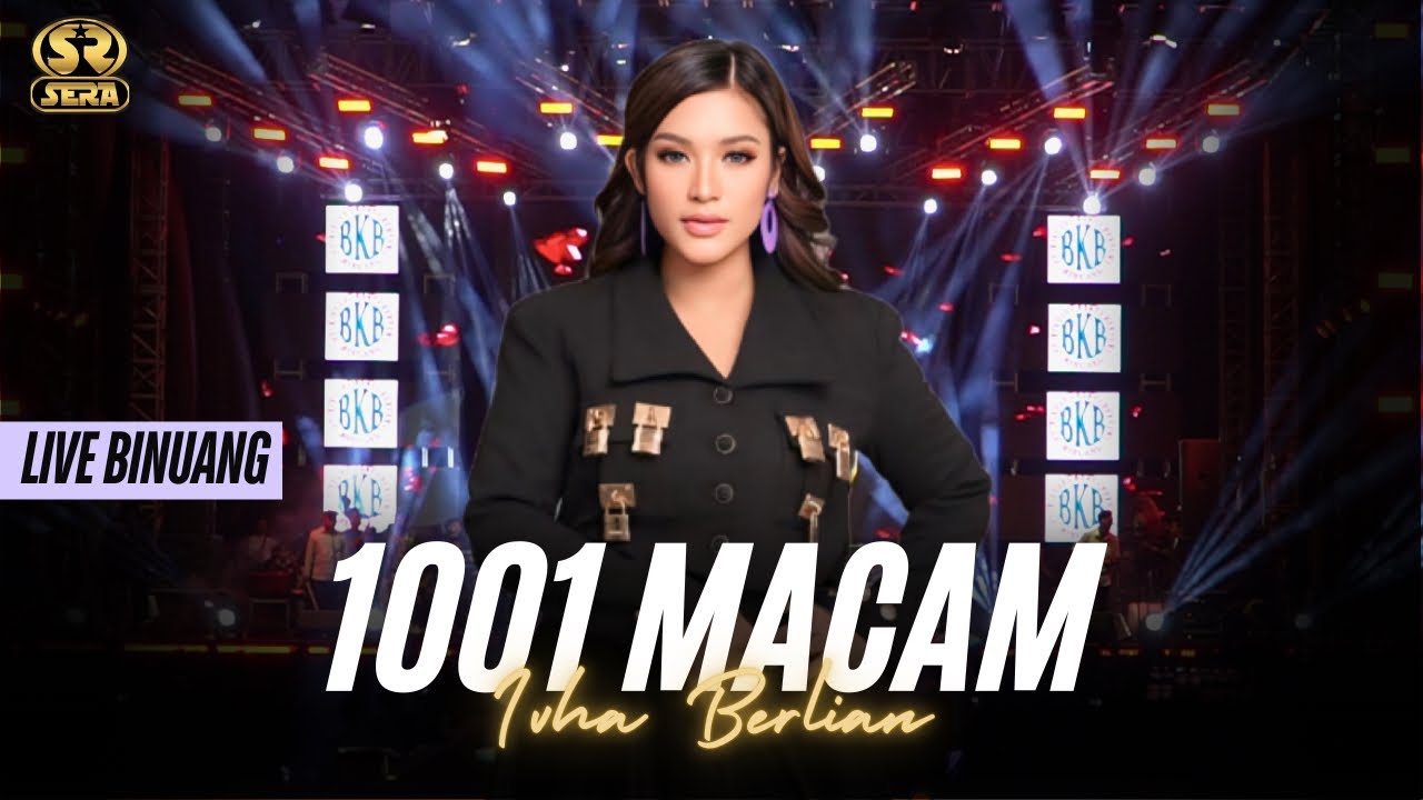1001 MACAM - IVHA BERLIAN - SERA LIVE BINUANG KALSEL