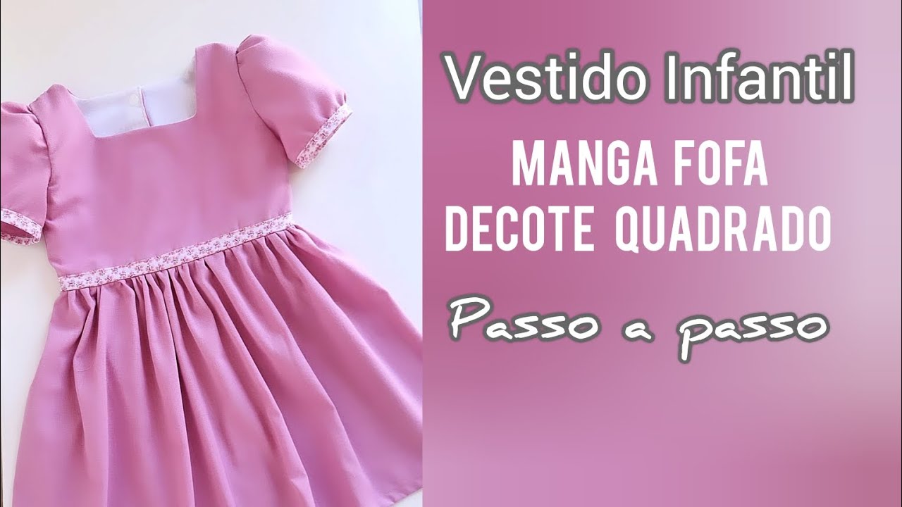 Como fazer Vestido  manga Fofa e como Embutir a manga, com decote quadrado, vestido infantil