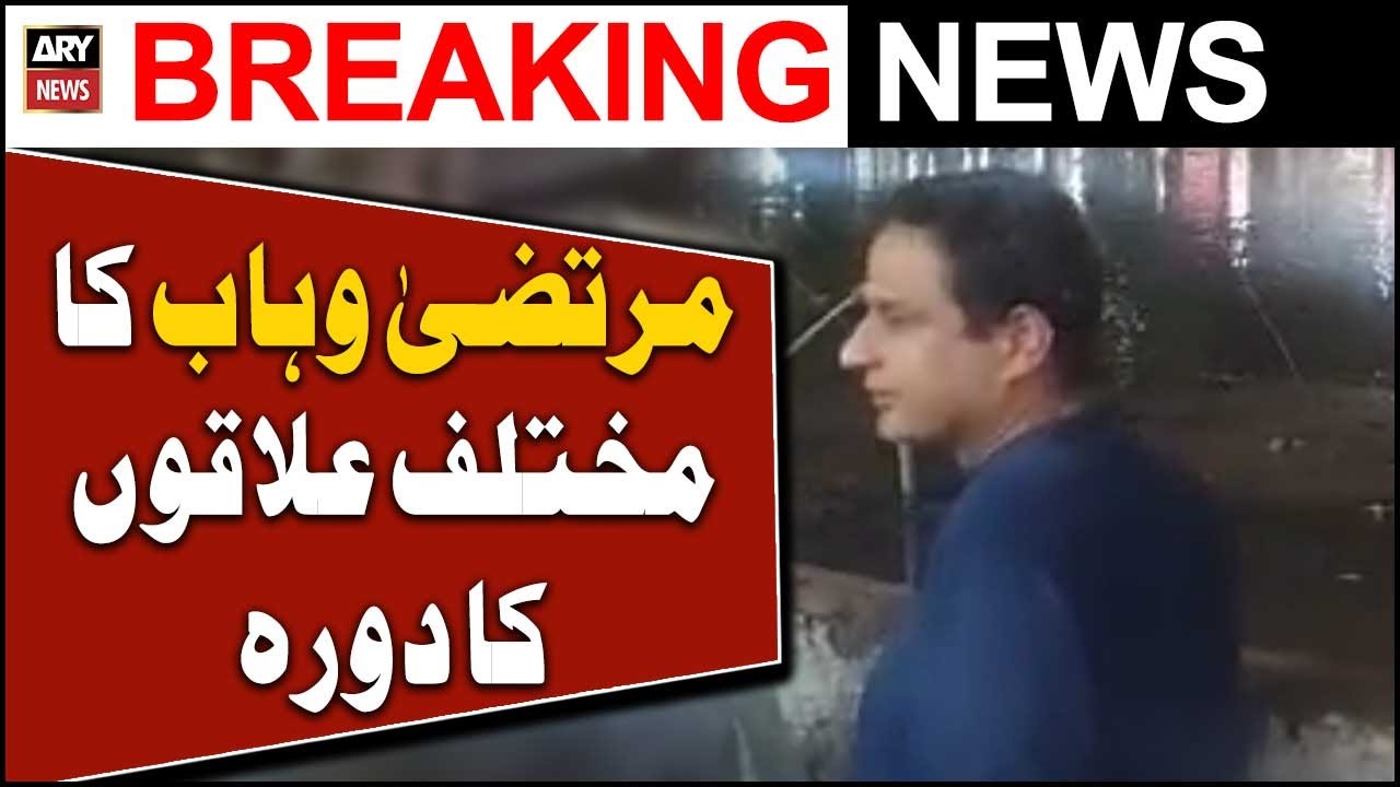 Mayor Karachi Murtaza Wahab visit different areas