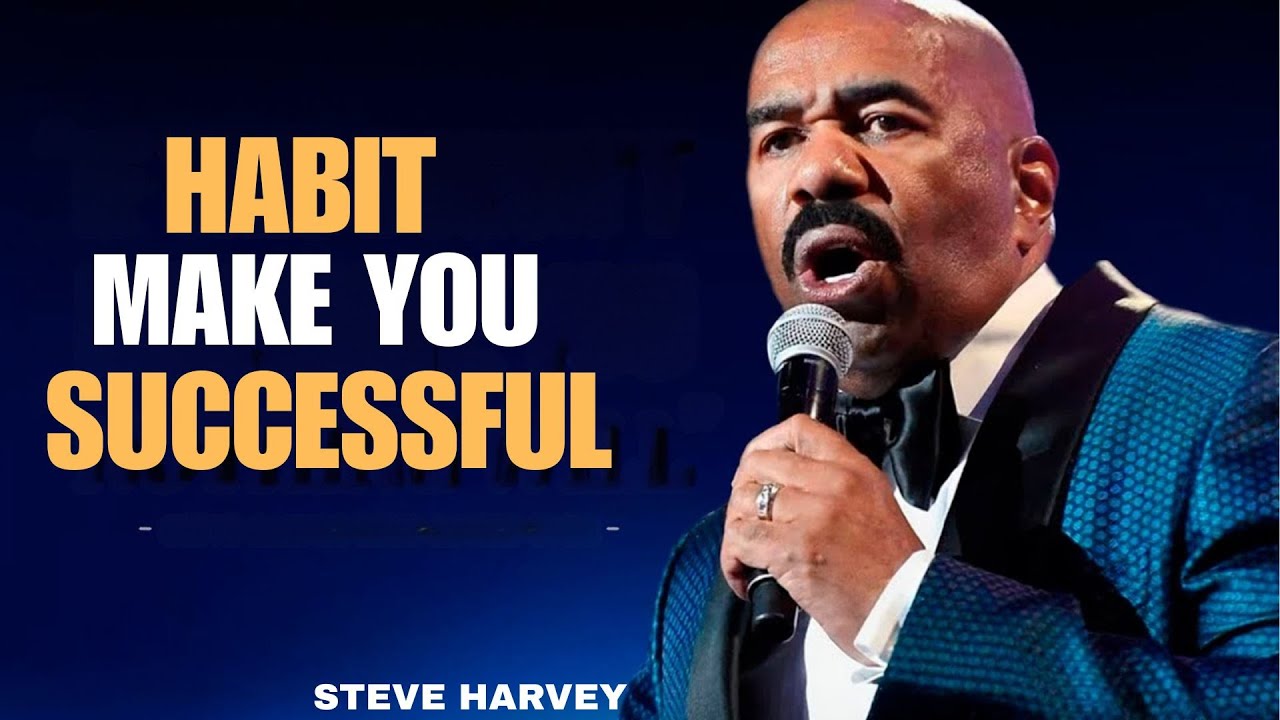 ''10 Habits Of All Successful People || STEVE HARVEY''