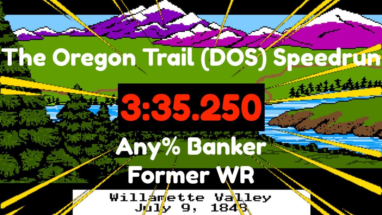 The Oregon Trail (DOS) Any% Banker Speedrun in 3:35.250 (Former WR)