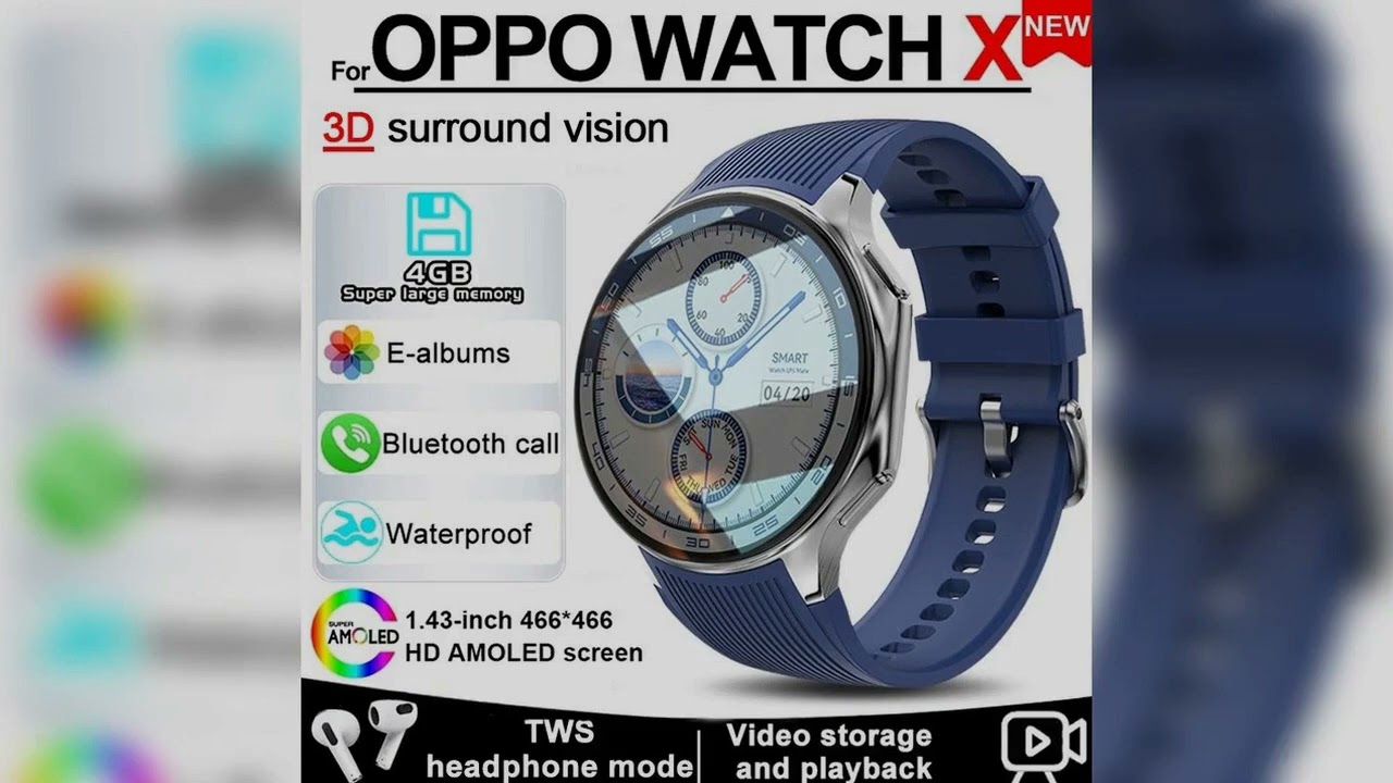 A must-have product! 2024 New For OPPO Watch X Smart Watch 4G Memory Music Video Bluetooth Call IP