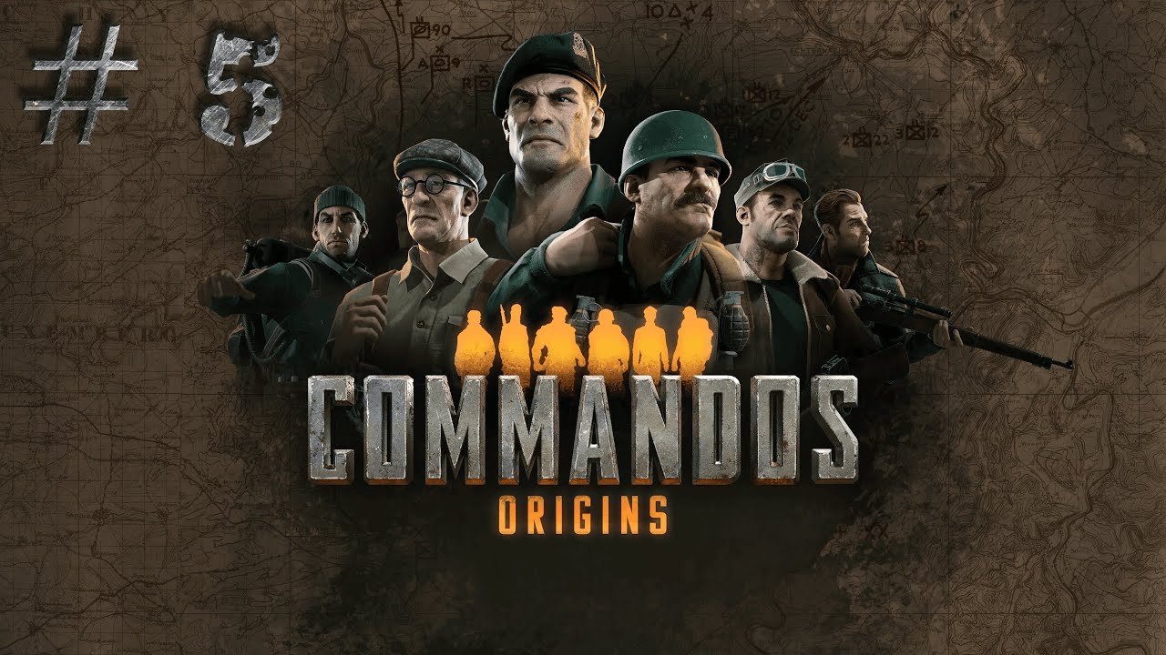Commandos Origins #5 &mdash; Операция 