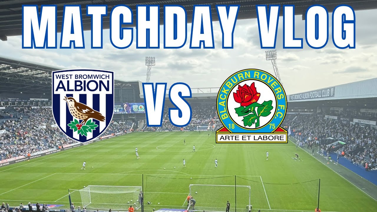 WBA 1-0 Blackburn | Mason’s First Game Ends in Victory! | Matchday Vlog