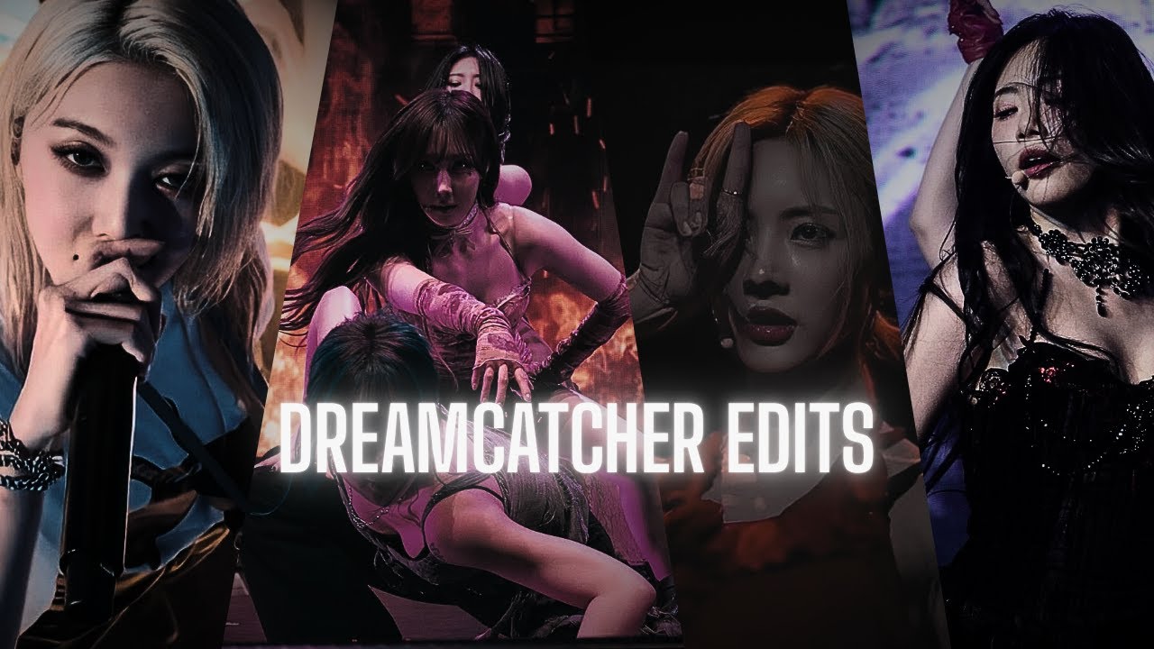 Dreamcatcher edits to get through this hard time