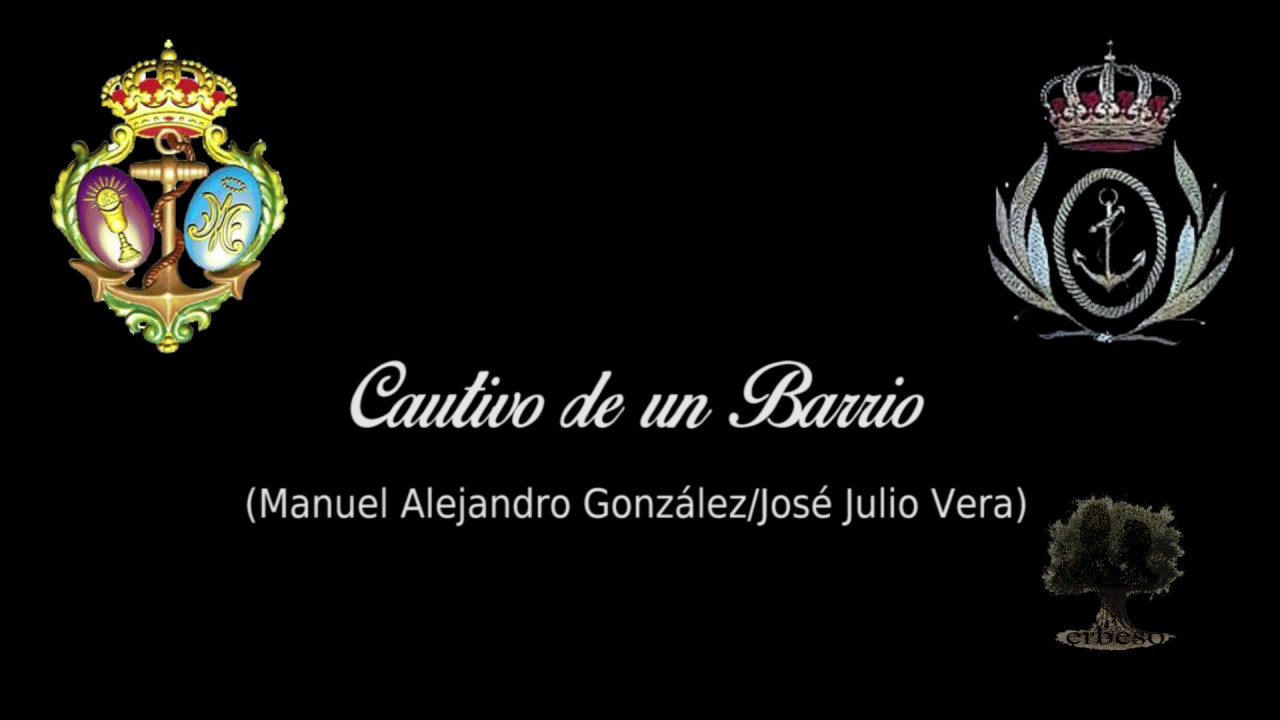BCT Tres Caídas de Triana - Cautivo de un Barrio
