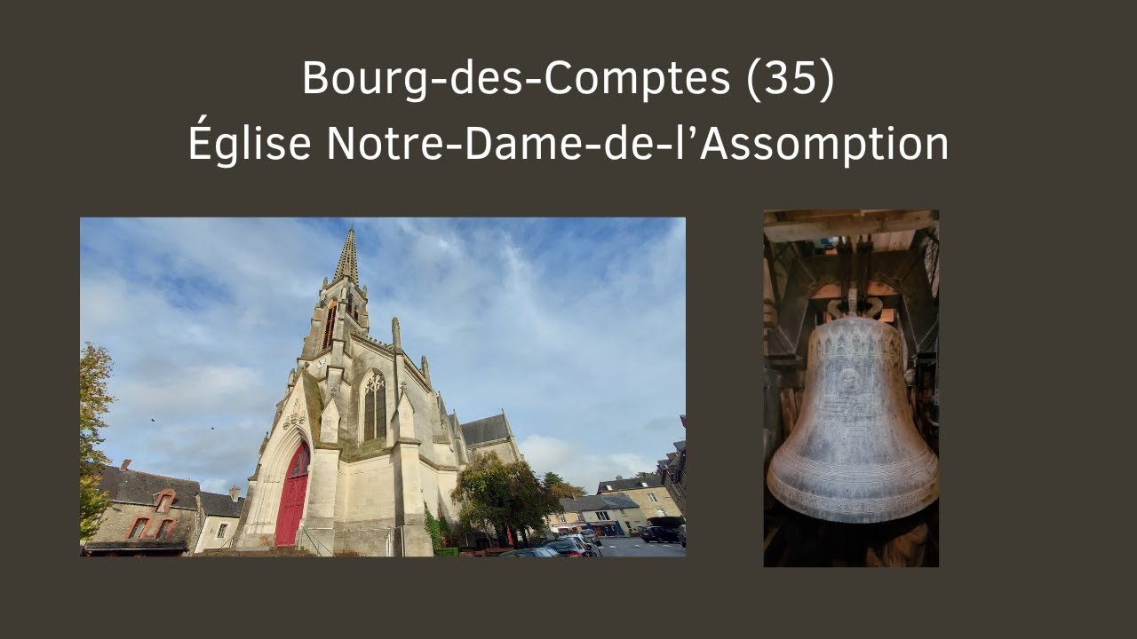 Cloches: Bourg-des-Comptes (35) Église Notre-Dame-de-l'Assomption