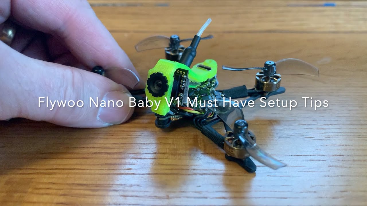 Flywoo Nano Baby V1 Must Have Setup Tips