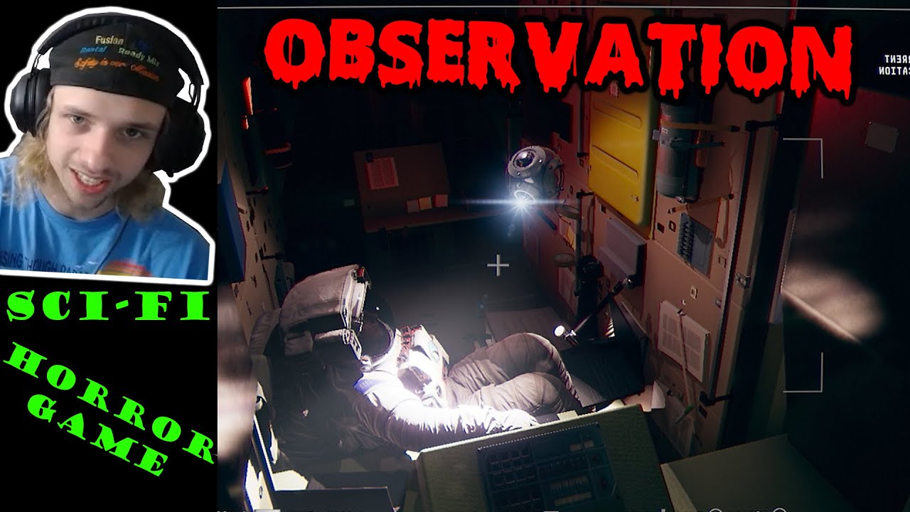 Awesome Sci-Fi Indie Horror Game Observation PC Gameplay Lets Play