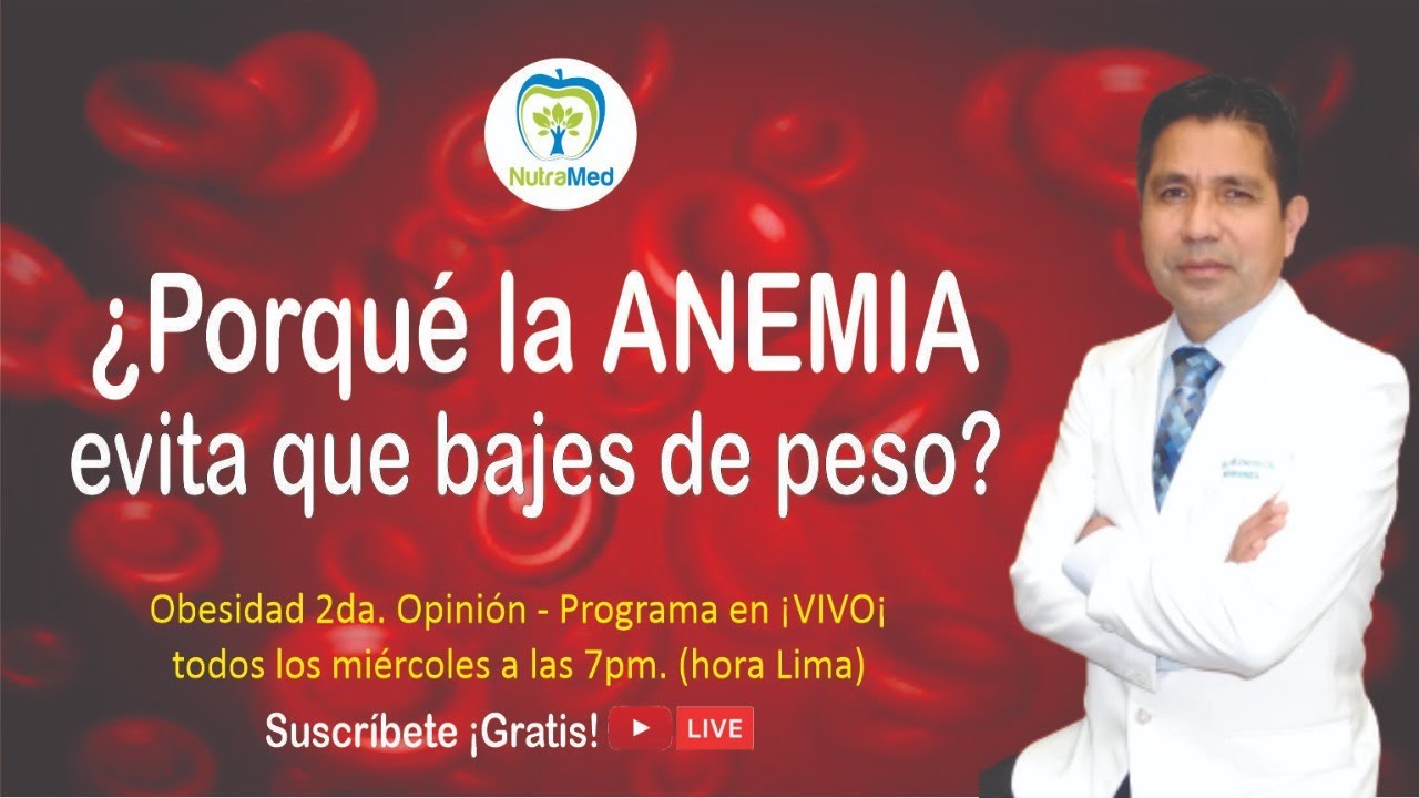 ¿Porqué la anemia evita que bajes de peso?