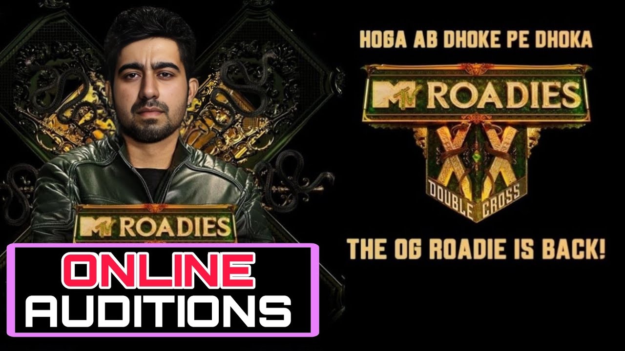 ONLINE AUDITION - ROADIES DOUBLE CROSS XX