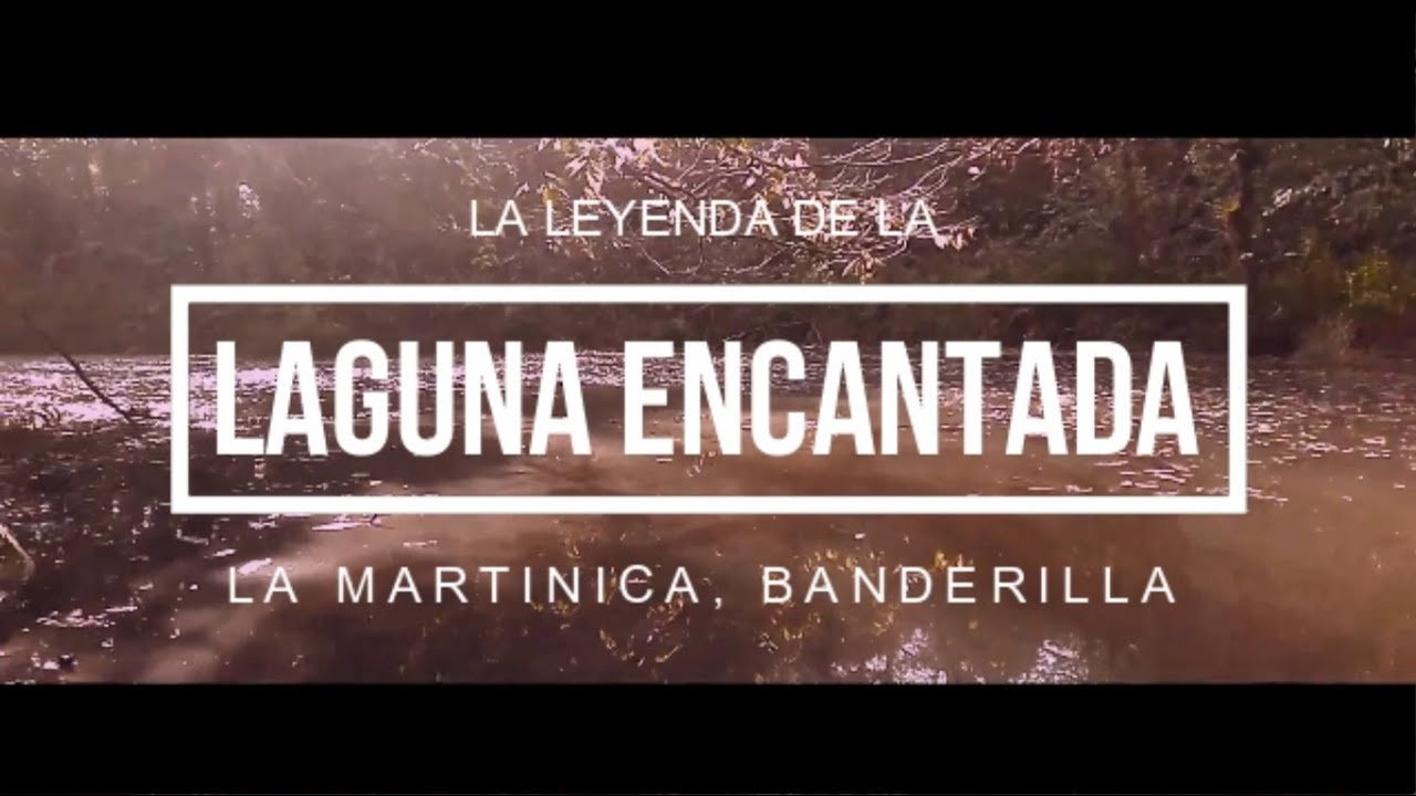 Leyenda de la Laguna Encantada en la Martinica, Banderilla, Veracruz