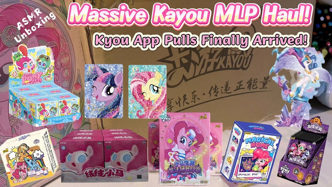 ASMR Unboxing | Massive Kayou MLP Haul! Rare SC Pulls 