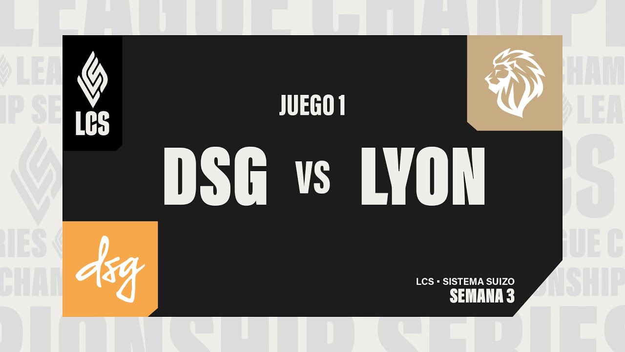 DSG vs LYON | LCS 2026 | SISTEMA SUIZO | D5 | Partida 1