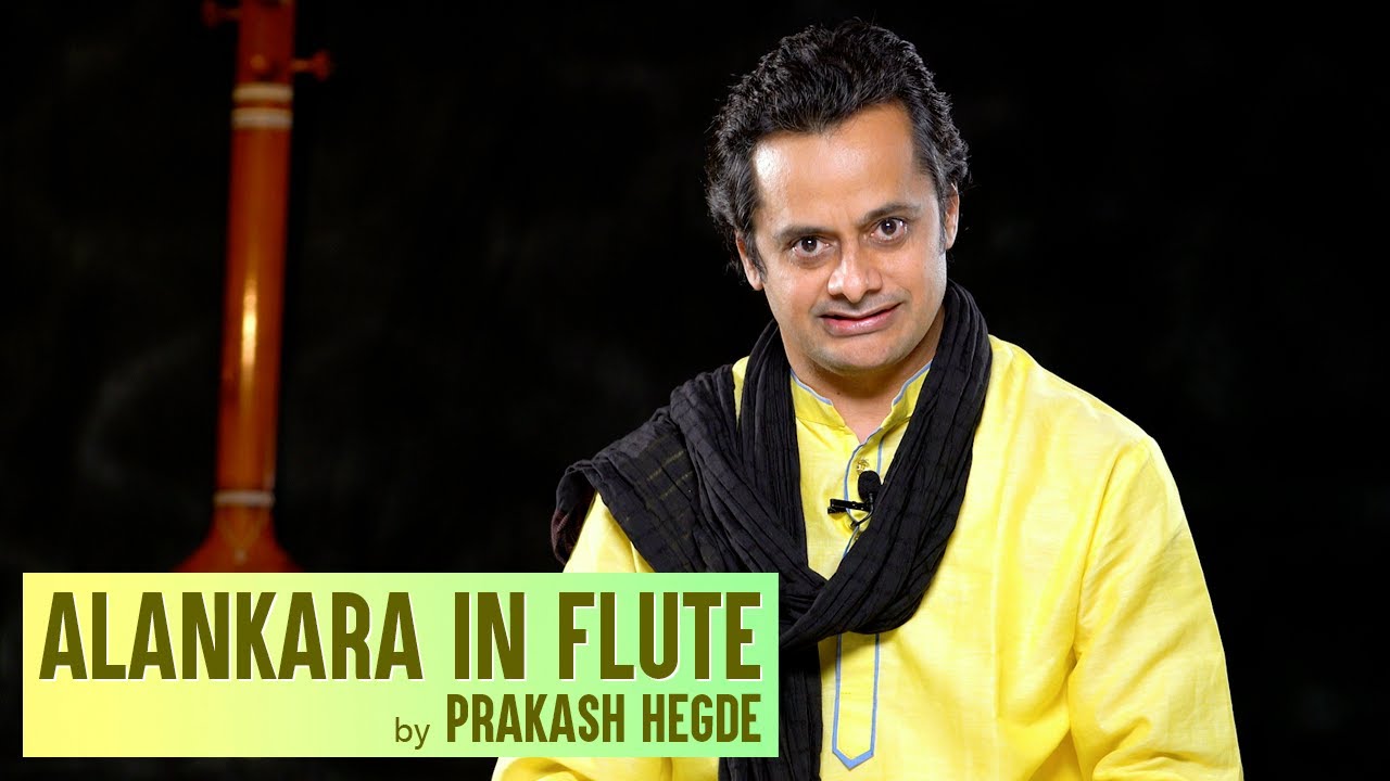 PRAKASH HEGDE I Basic flute Alankars | बांसुरी में अलंकार कैसे बजाएं