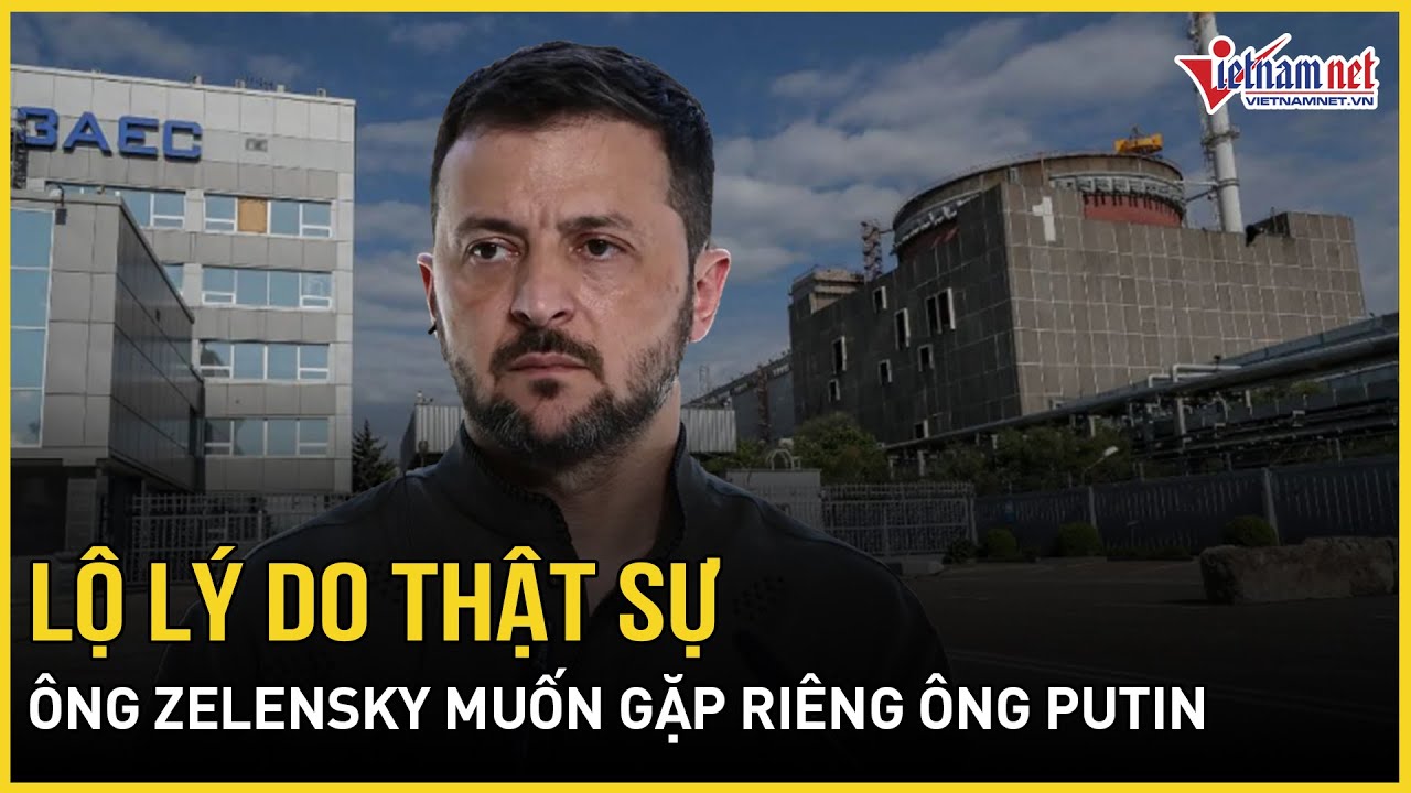 TT Zelensky muốn gặp riêng TT Putin, chốt lệnh nóng yêu cầu quân đội diệt 50.000 lính Nga mỗi tháng