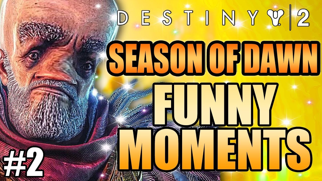 SEASON OF DAWN Funny Moments! PART 2 FUNNIEST Highlights! | Destiny 2 NEW Gameplay