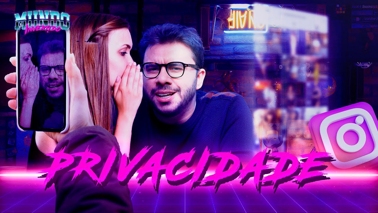 PRIVACIDADE | Mundo Invertido com Andr&eacute; Alba