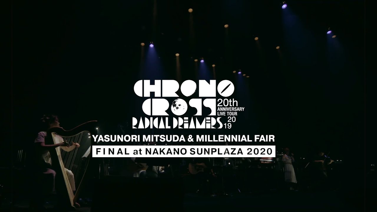 CHRONO CROSS 20th Anniversary Live Tour 2019「神の庭」(LIVE Blu-ray Video Clip)