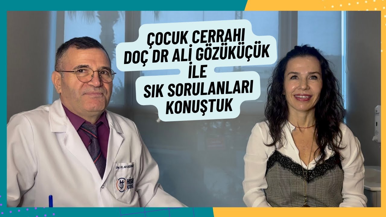 ÇOCUK CERRAHİSİ DOÇ DR ALİ GÖZÜKÜÇÜK