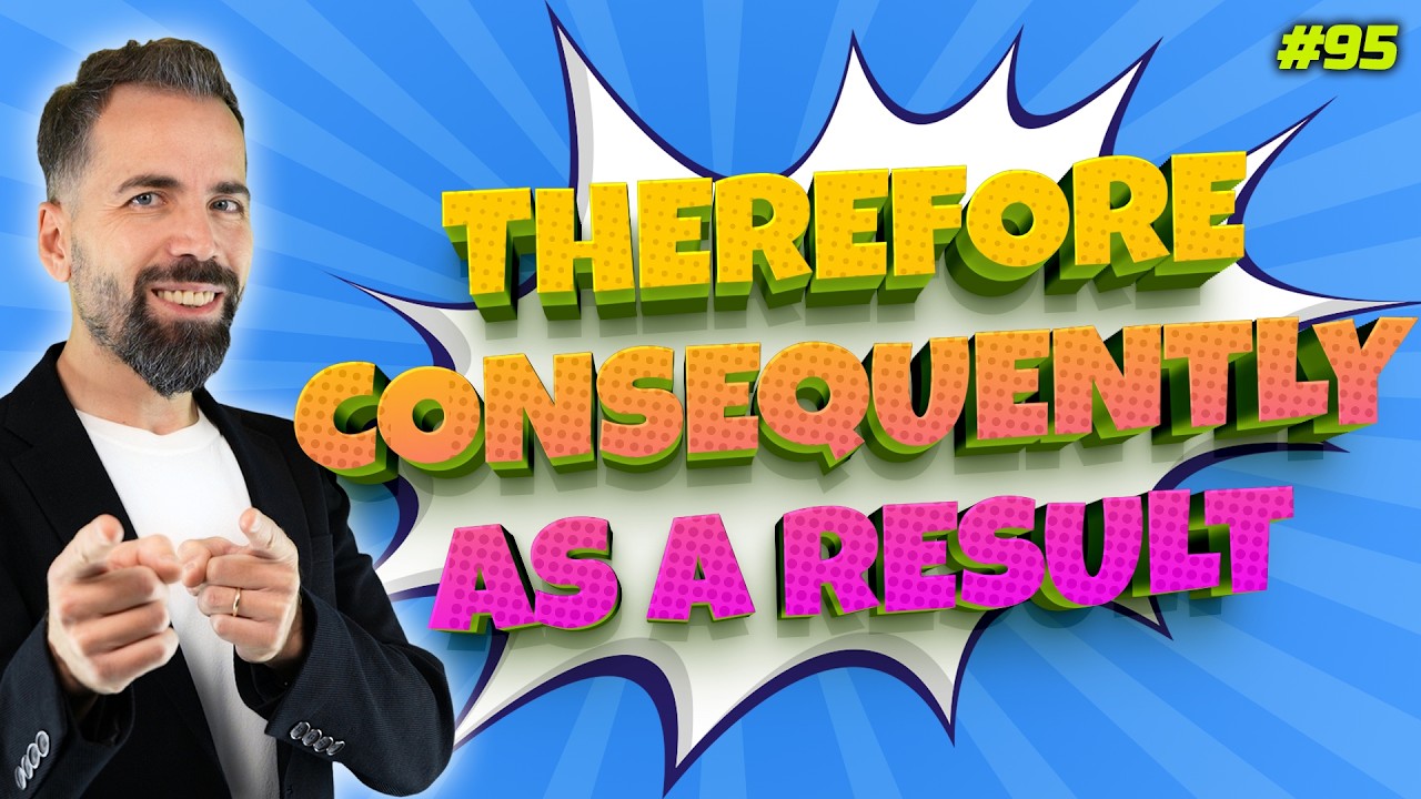 Therefore, Consequently, As a result, So, Thus Kullanımı #95