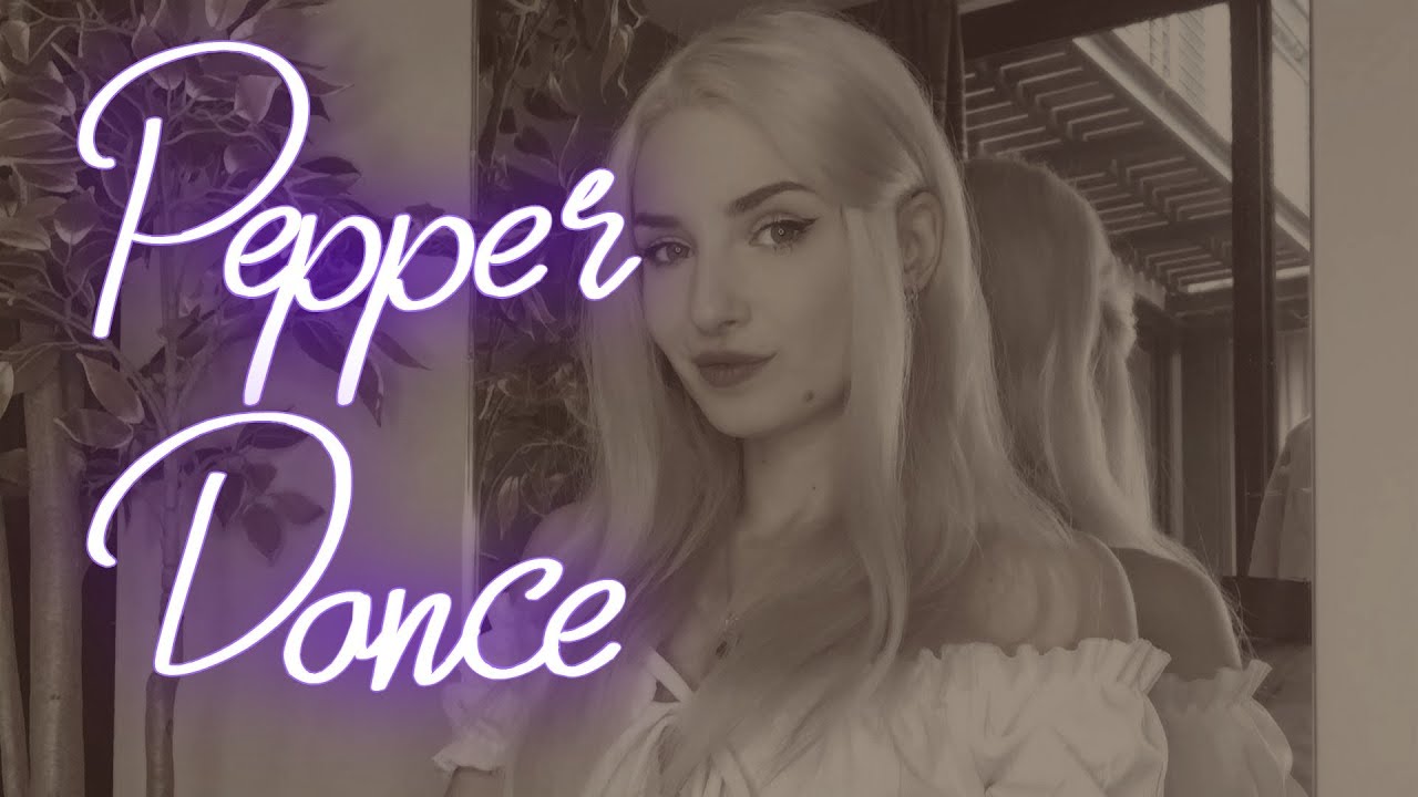 Pepper Dance - PV Nova ft. Clara Doxal