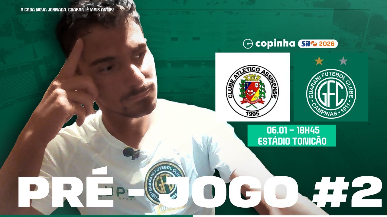 PRÉ JOGO: ASSISENSE X GUARANI - COPINHA - 06/01/26