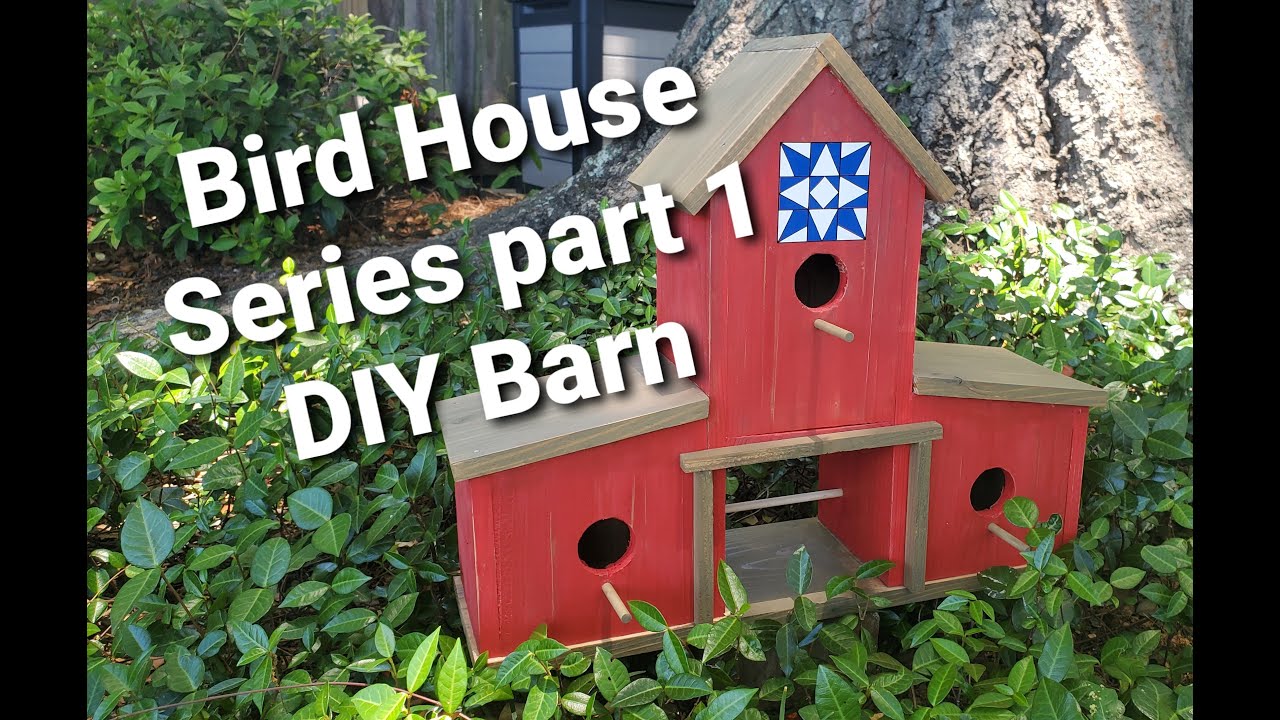 Bird House Series part 1:  DIY Barn