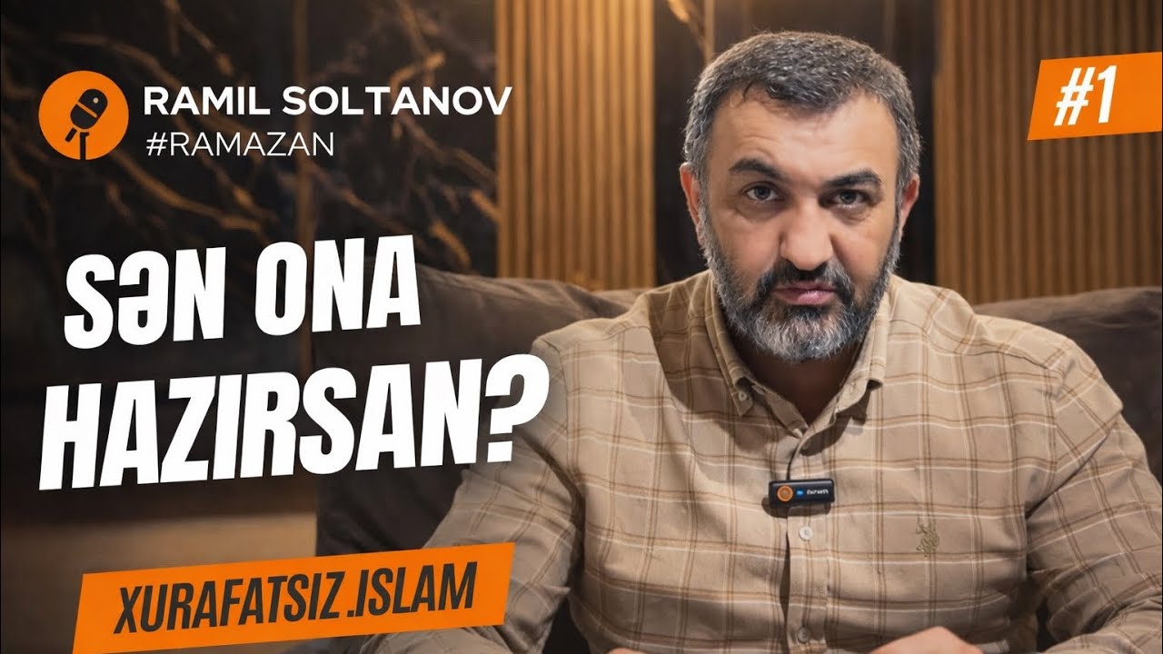 Sən ona hazırsan? Ramil Soltanov