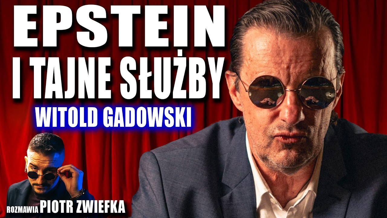 EPSTEIN - KTO ZA NIM STAŁ? Witold Gadowski o agentach, elitach i tajnych służbach | Piotr Zwiefka