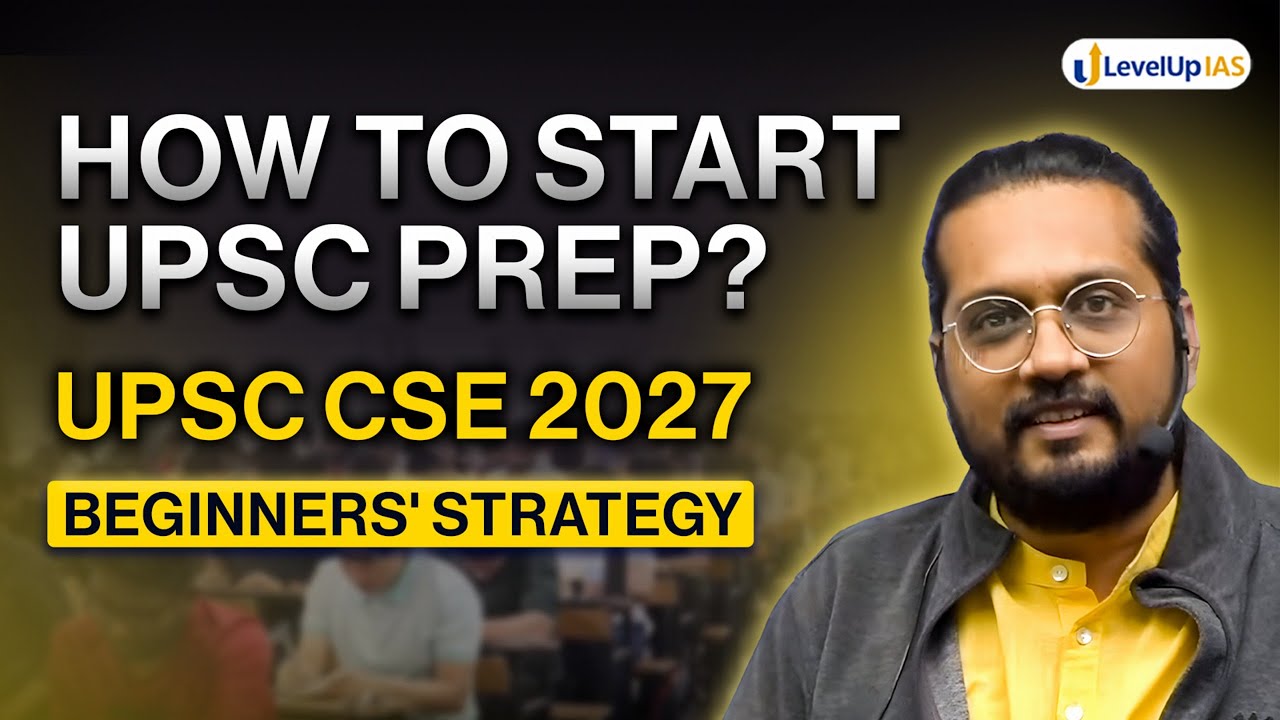 How to Start UPSC Prep as Beginner? Complete Strategy for UPSC CSE 2027 by Nikhil Sir