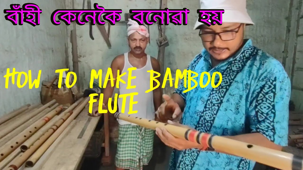 How to Make Flute//বাঁহী কেনেকৈ বনোৱা হয়//By Nipam Anupam