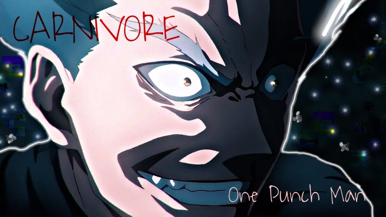 Garou | One Punch Man - CARNIVORE「ＡＭＶ」