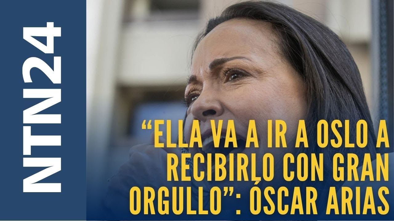 “Ella irá a Oslo a recibirlo con orgullo”: Óscar Arias sobre Nobel de Paz a María Corina Machado
