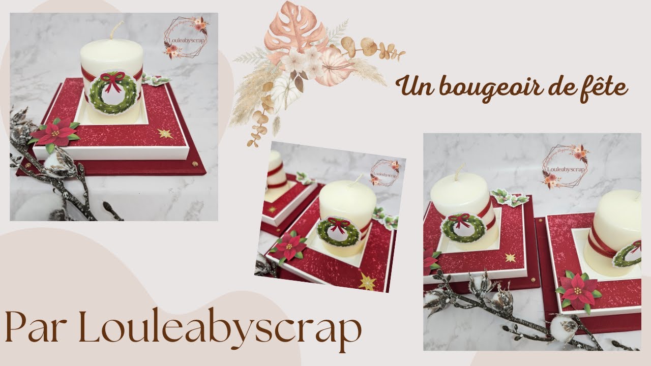 Un bougeoir de fête Par Louleabyscrap
