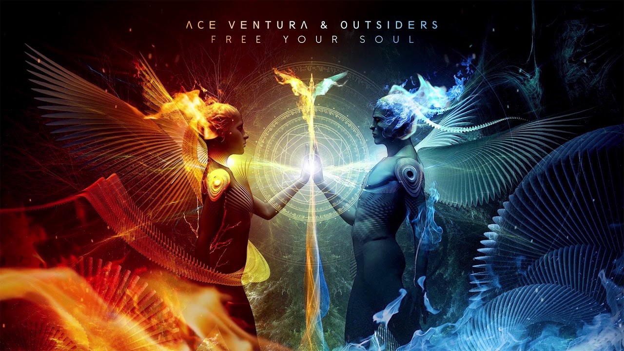 Ace Ventura & Outsiders - Free Your Soul