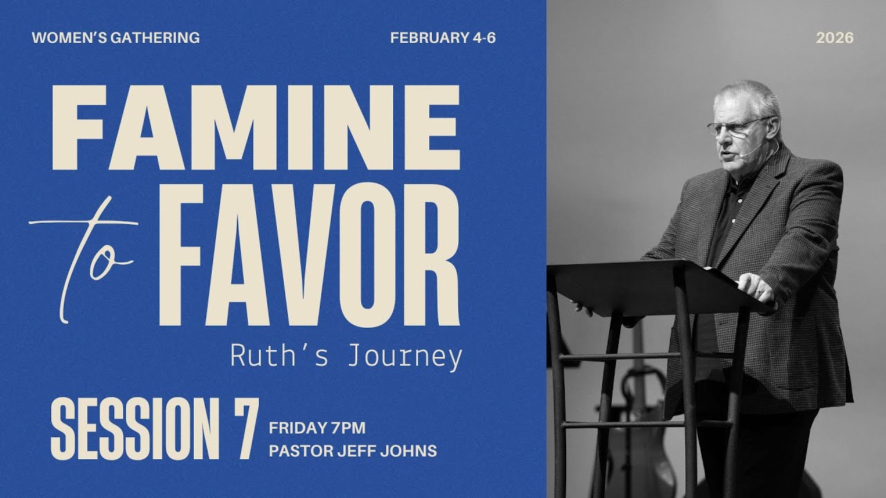 Women's Gathering | Famine to Favor | Session 7