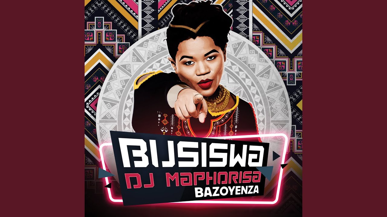 Bazoyenza (feat. DJ Maphorisa)