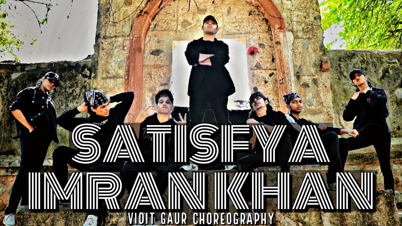 Satisfya (Remix) - Imran Khan | Dance Choreography | Vidit Gaur