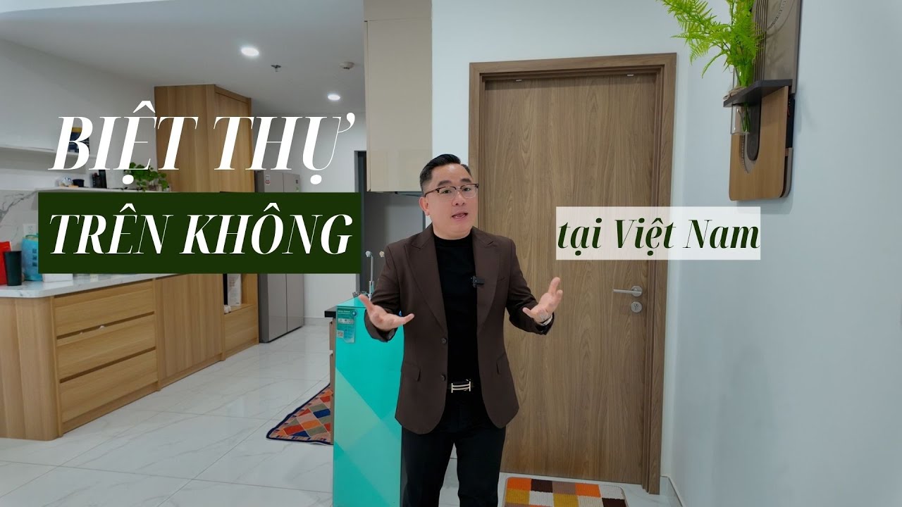 BIỆT THỰ TRÊN KHÔNG TẠI VIỆT NAM | SKY LINKED VILLA | TUẤN 0765.627.188