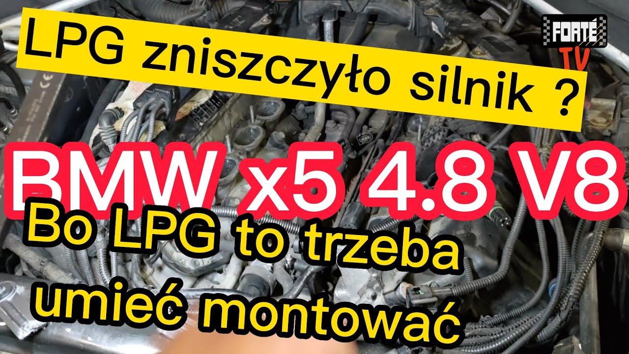 LPG zniszczyło silnik ? BMW x5 4.8 V8. Bo LPG to trzeba umieć montować. Część Pierwsza. Part 1 ;)